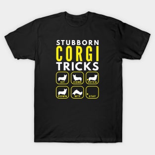 Stubborn Corgi Tricks - Dog Training T-Shirt